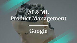 Webinar: AI & ML Product Management by Google Product Lead, Mehdi Ghissassi