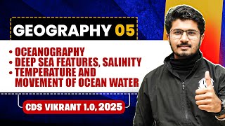 Oceanography Deep sea features, Salinity Temperature and movement of ocean water | CDS 1, 2025🤩