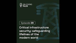 Critical infrastructure security: safeguarding lifeline of the modern world