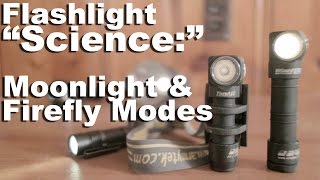 Moonlight and Firefly Modes on Flashlights. What those about?