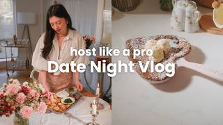 How to Host like a Pro: Date Night Vlog ✨