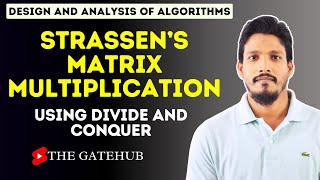 Strassen’s Matrix Multiplication | GATECSE | DAA
