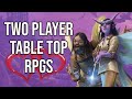 5 tabletop rpgs for just TWO players || Luboffin