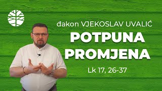 Potpuna promjena | Evanđelje dana