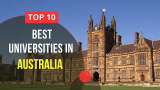 Top 10 Best Universities in Australia | Study in Australia
