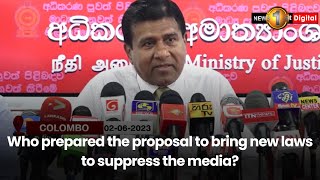 Who prepared the proposal to bring new laws to suppress the media?