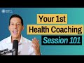 How to Structure Your First Health Coaching Session