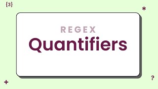 Quantifiers - RegEx Beginner Tutorial