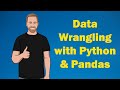 Data Wrangling with Python and Pandas