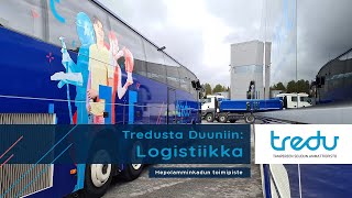 Tredusta Duuniin: Logistiikka