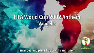 Vangelis - FIFA World Cup 2002 Anthem (Cover)