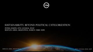 "Sustainability: Beyond Political Categorization", Peter Joseph, ZDay 2019 Conference