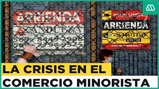 “La producción nacional está quebrada”: Las negativas cifras del comercio minorista en Chile