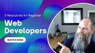 5 Resources to get you started in Web Development