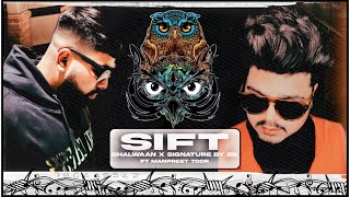SIFT | BHALWAAN & SIGNATURE BY SB | MANPREET TOOR | ANMOL B | Cover Rap Guri | New Punjab Song 2022