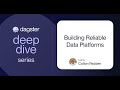 Building Reliable Data Platforms (A Dagster Deep Dive)