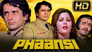 Phaansi (1978) Bollywood Superhit Hindi Movie | Shashi Kapoor, Sulakshana Pandit, Pran, B. M. Vyas
