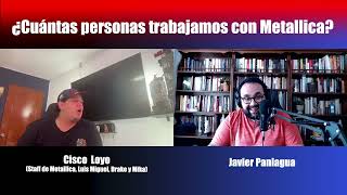 ¿Cuántas personas trabajamos con Metallica? | Charla con Cisco Loyo