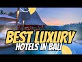 Bali’s Most Extravagant Hotels (2024) 🛎️