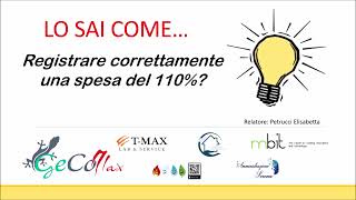 605 - Come registrare correttamente una spesa del 110%