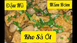 《114》Đậu Hũ Nấm Rơm Kho Sả Ớt Món Ăn Đơn Giản Thơm Ngon Thanh Đạm Cho Gia Đình❤️ . Cuộc sống giản dị