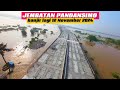 update terbaru proyek pembangunan jembatan Pandansimo banjir