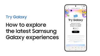 How to explore the latest Samsung Galaxy experiences | Samsung