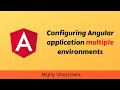 How To Configure Environment files In Angular | Multiple Environment files