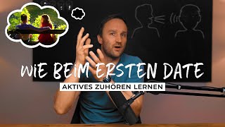 Aktives Zuhören - So geht’s //Das Geheimnis erfolgreicher Kommunikation.