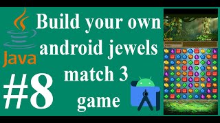 Android Studio Game Developement - Create match 3 game from scratch using java #8