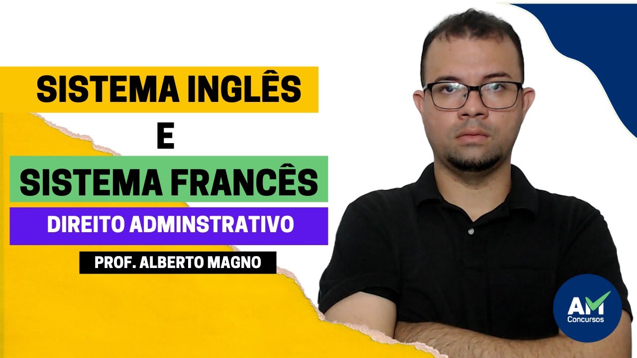 SISTEMAS DE CONTROLE ADMINISTRATIVO: SISTEMA FRANCÊS E SISTEMA INGLÊS ...