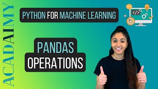 Pandas Operations - Colums, Rows, Math | Dataframes | Python