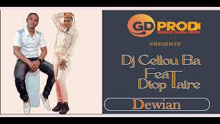 Dj Cellou Bâ feat Diop Taire Dewian 2024