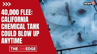 Toxic Chemical Leak Sparks Evacuation Orders of 40,000 Residents in Southern California | N18G