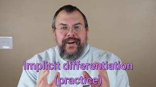 Calculus 1 -- Implicit differentiation -- More practice