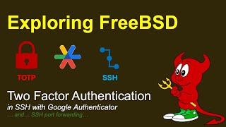 FreeBSD - configuring SSH with two factor authentication (google authenticator)