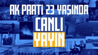 AK Parti 23. Kuruluş Yıl Dönümü Programı