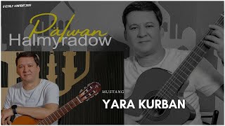 Pälwan Halmyradow - Yara Kurban (Remix Music Atash)