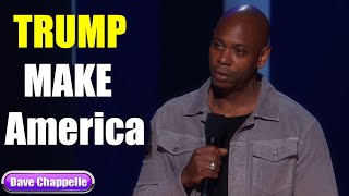 Equanimity : Trump || Dave Chappelle
