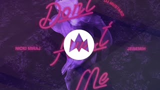 DJ Mustard Ft. Nicki Minaj & Jeremih | Don't Hurt Me Remix | RnBass 2016 | FlipT