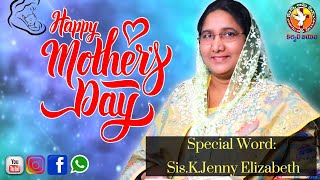 MOTHERS DAY SPECIAL WORD Calvary Jayam కల్వరి జయం || Sis.K.Jenny Elizabeth || 10.05.2020 SUNDAY