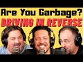 Are You Garbage Comedy Podcast: Driving in Reverse w/ Sal Vulcano!