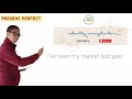 དབྱིན་ཡིག་དུས་གསུམ་རྣམ་བཞག། english tense present perfect.