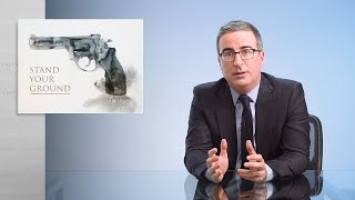 Stand Your Ground: Last Week Tonight with John Oliver (HBO)