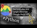 Get Geographical Coordinates from Google Maps API for any Address. Real Python example.