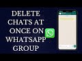 How To Delete WhatsApp Group Chat At Once on Android Phone for Beginners