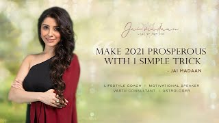 Watch this video to make your 2021 Prosperous | Dr. Jai Madaan