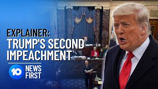 EXPLAINER: Donald Trump's Second Impeachment Trial | 10 News First