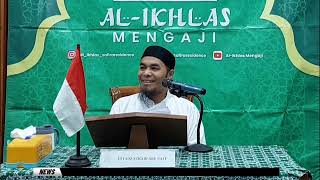 HAL-HAL YANG MEMBUAT SESEORANG BINASA - Ustadz Sukadi Abu Nafi'