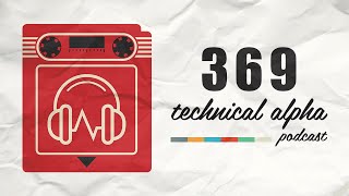 Technical Alpha Episode 369 - A Different Shade of Brown